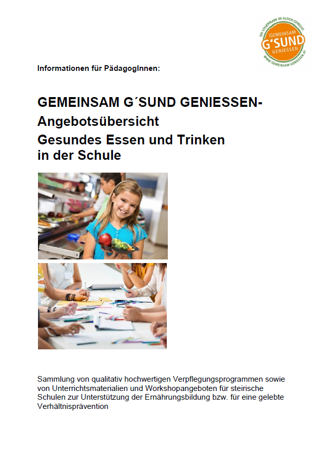 DB_Linkliste Schule_GEMEINSAM G´SUND GENIESSEN GEMEINSAM G´SUND GENIESSEN. Übersichtsliste mit Angeboten für steirische Schulen im Ernährungsbereich.
