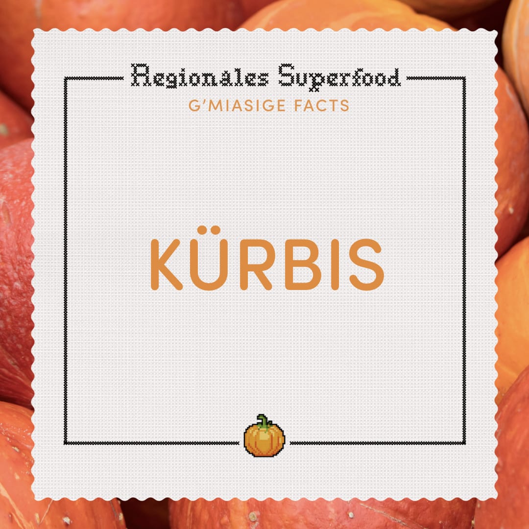 Informationen zum regionalem Superfood Kürbis